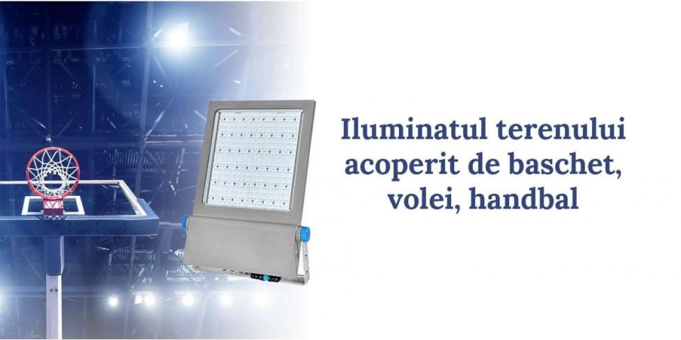 Iluminatul terenului acoperit de baschet, volei, handbal